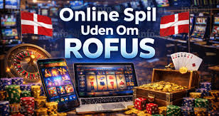 Udenlandske Online Casinoer Uden ROFUS En Guide til Spiloplevelser Uden Gr&aelig;nser